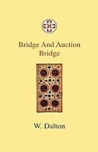 Bridge and Auction Bridge (Hardcover)