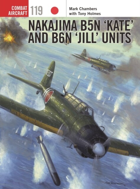 Nakajima B5N ‘Kate’ and B6N ‘Jill’ Units (Paperback)