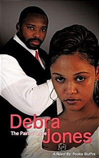 Debra Jones: The Pain of Love (Paperback)