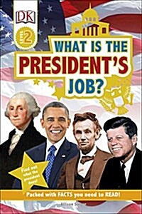 What Is the Presidents Job? (Library Binding)