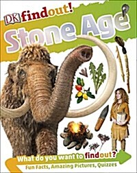 Dkfindout! Stone Age (Paperback)
