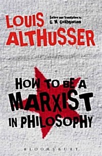How to Be a Marxist in Philosophy (Hardcover)