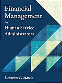 Financial Management for Human Service Administrators (Paperback)