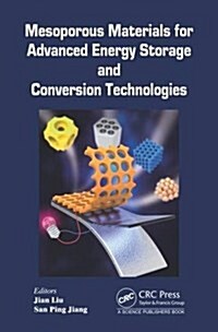 Mesoporous Materials for Advanced Energy Storage and Conversion Technologies (Hardcover)