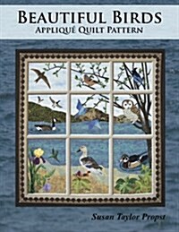Beautiful Birds: Applique Quilt Pattern (Paperback)