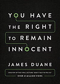 You Have the Right to Remain Innocent (Paperback)
