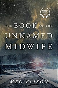 The Book of the Unnamed Midwife (Paperback)