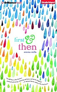 First & Then (Audio CD, Unabridged)