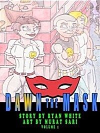 Dawn the Mask (Paperback, Large Print)