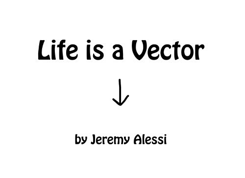 Life Is a Vector (Paperback)