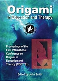 Origami in Education and Therapy (Paperback, 2nd)