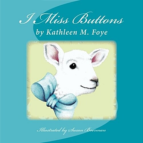 I Miss Buttons (Paperback)