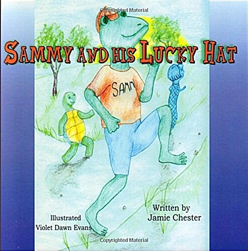 Sammy and His Lucky Hat (Paperback, 2nd)