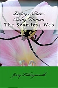 Living Nature-being Human (Paperback)