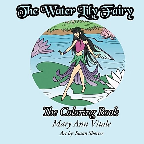 The Water Lily Fairy, the Coloring Book (Paperback, CLR, CSM)