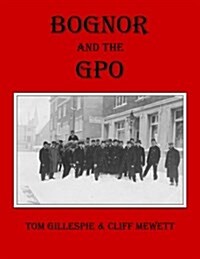 Bognor and the Gpo (Paperback)