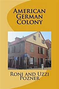American German Colony: Jaffa Travel Guide (Paperback)