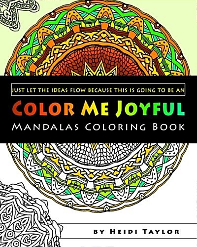 Color Me Joyful: Mandalas Coloring Book (Paperback)