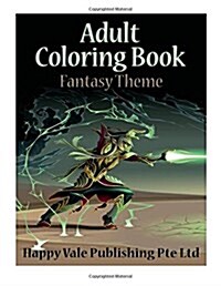 Adult Coloring Book: Fantasy Theme (Paperback)