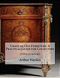 Chats on Old Furniture (Paperback, Illustrated)