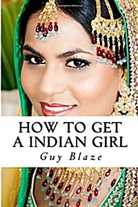 How to Get a Indian Girl (Paperback, Large Print)