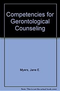 Competencies for Gerontological Counseling (Paperback)