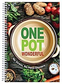 One Pot Wonderful (Paperback, Spiral)