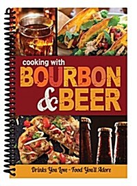 Bourbon & Beer (Paperback, Spiral)