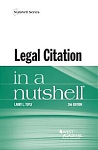 Legal Writing Citation in a Nutshell (Paperback, 2nd, New)
