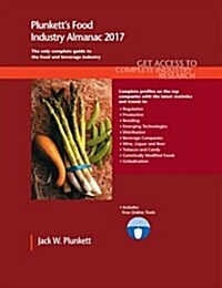 Plunketts Food Industry Almanac 2017: Food Industry Market Research, Statistics, Trends & Leading Companies (Paperback)