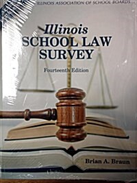 Illinois School Law Survey 2016-2018 (Paperback, 14th, PCK)