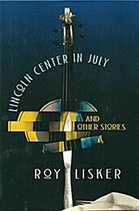 Lincoln Center in July and Other Stories (Paperback)