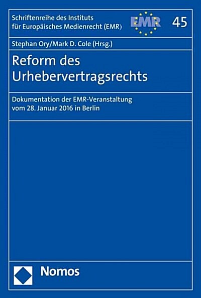 Reform Des Urhebervertragsrechts: Dokumentation Der Emr-Veranstaltung Vom 28. Januar 2016 in Berlin (Paperback)