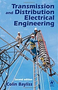 Transmission and Distribution Electrical Engineering (Hardcover, 2 ed)