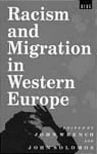 Racism and Migration in Western Europe (Hardcover)