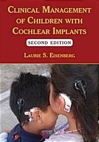 Clinical Management of Children With Cochlear Implants (Paperback, 2nd)
