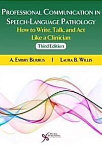 Professional Communication in Speech-language Pathology (Paperback, 3rd)