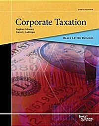 Black Letter Outline on Corporate Taxation (Paperback, 8th, New)