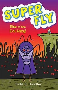 Super Fly 4: Rise of the Evil Army (Hardcover)