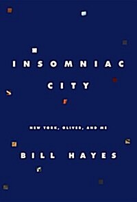 Insomniac City: New York, Oliver, and Me (Hardcover, Deckle Edge)