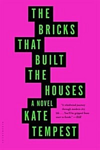 The Bricks That Built the Houses (Paperback)