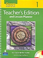 Summit 1 Teachers Edition and Lesson Planner with Teachers CD-ROM (Paperback)