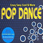 Pop Dance : Crazy Sexy Cool & More