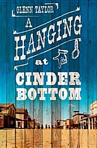 A Hanging at Cinder Bottom (Paperback)