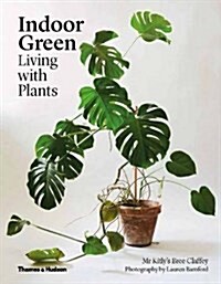 Indoor Green: Living with Plants (Hardcover)