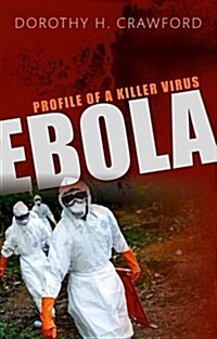 Ebola : Profile of a Killer Virus (Hardcover)