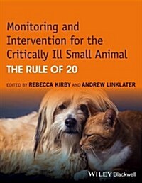 Monitoring and Intervention for the Critically Ill Small Animal (Paperback)