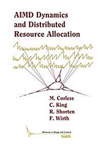 AIMD Dynamics and Distributed Resource Allocation (Paperback)