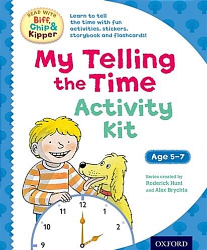 Oxford Reading Tree Read with Biff, Chip & Kipper: My Telling the Time Activity Kit (Package)