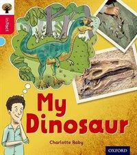 Oxford Reading Tree Infact: Oxford Level 4: My Dinosaur (Paperback)